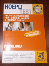 HOEPLI TEST 5 PSICOLOGIA PROVE DI AMMISSIONE CORSI LAUREA NUMERO CHIUSO 2011