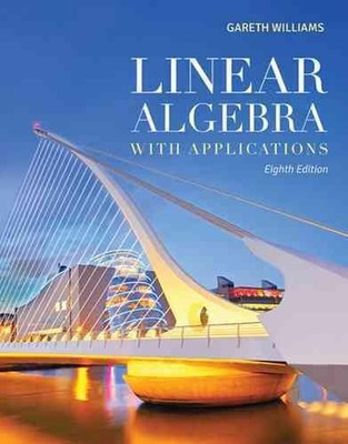 Linear Algebra With Applications by Gareth Williams (English) Hardcover Book