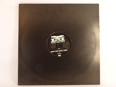 DESERT EAGLE DISCS BABY THIS LOVE I HAVE (1 DISC) (102) 2 Track Promo 12'' Single