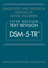 Diagnostic and Statistical Manual of Mental Disorders : DSM-5-TR by American...
