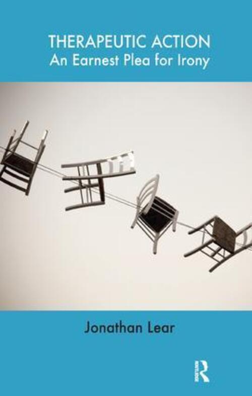 Thumbnail - Therapeutic Action An Earnest Plea For Irony Jonathan Lear Taschenbuch