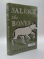 Product Image: Jesmyn Ward / SALVAGE THE BONES Signed 1st Edition 2011