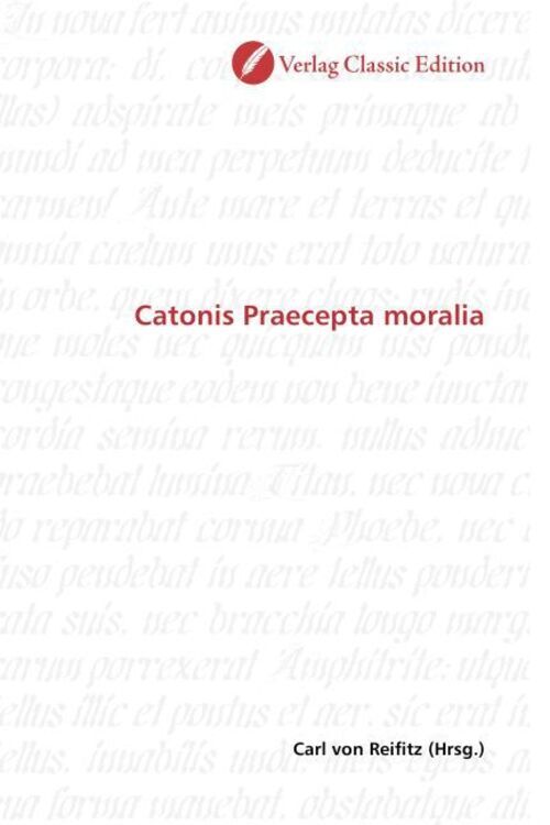 Catonis Praecepta Moralia | Carl Von Reifitz | Deutsch | Taschenbuch