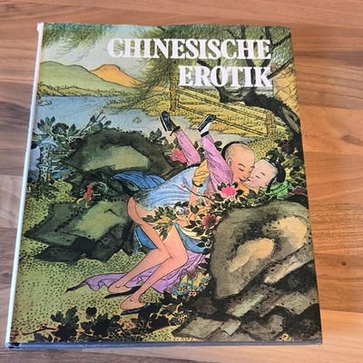 Chinesische Erotik. Marc de Smedt und Klaus Budzinsky: