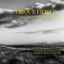 Ensemble Les Présences Utrique Fidelis: Vendée Traditionnelle Et Baroque (CD)