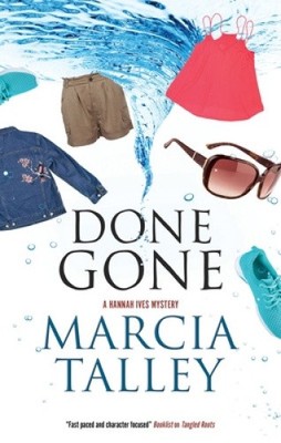 Done Gone (Hannah Ives Mystery A) by Marcia Talley [Hardback]