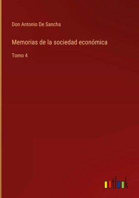 Don Antonio De Sancha | Memorias de la sociedad económica | Buch | Spanisch