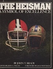 The Heisman : A Symbol of Excellence Board Books John T. Brady