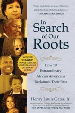 NEW In Search of Our Roots: How 19 Ex... 9781510747685 by Gates Jr., Henry Louis