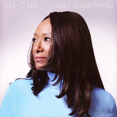 Dee C Lee - Just Something (Vinyl LP - 2024 - Original)