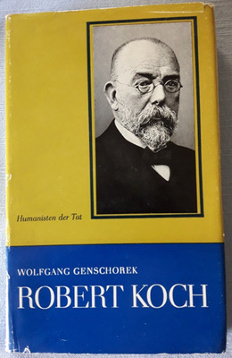 Robert Koch von Wolfgang Genschorek
