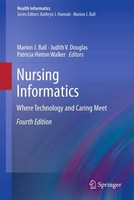 Nursing Informatics Where Technology And Caring Meet Marion J. Ball (U. A.) Buch