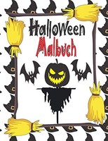 Halloween Malbuch FüR Kinder 2-12 Jahre - Gruselige Motive, Malbuch, KüRbisse