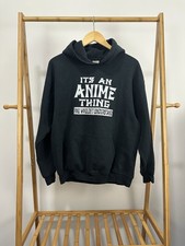 VTG Its An Anime Thing You Wouldn't Understand Hoodie Sweatshirt Size L
