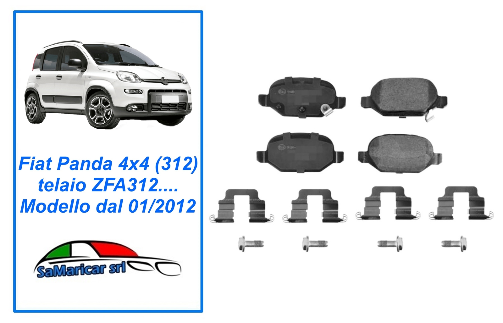 SERIE PASTIGLIE FRENO ASSALE POSTERIORE ADATTE PER FIAT PANDA 312 4X4 DAL 2012->