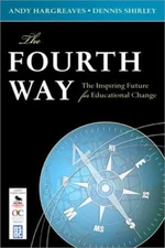 The Fourth Way : The Inspiring Future for Educational Change Pape