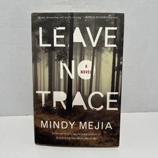 Leave No Trace: A Novel - Mindy Mejia - Emily Nearly Books LIKE NEW
