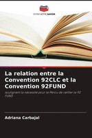 La Relation Entre La Convention 92CLC Et La Convention 92FUND Adriana Carbajal