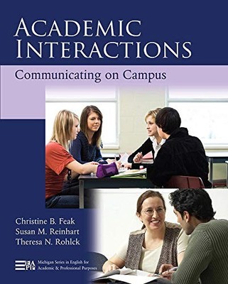 Academic Interactions : Communicating on Campus