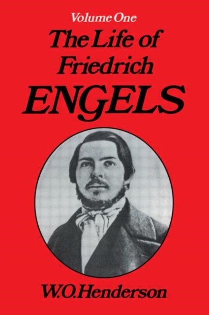 Friedrich Engels by W.O. Henderson HARDBACK 9780714613208