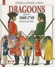 French Dragoons: v. 1: 1669 - 1749 by Ludovic Letrun (Paperback, 2014)