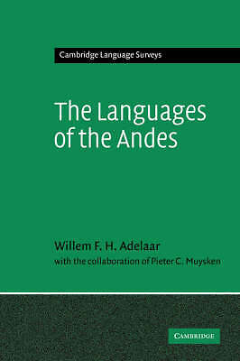 The Languages of the Andes Adelaar Muysken Hardback Cambridge University Press