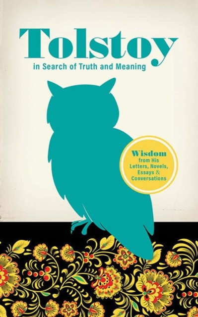 Tolstoy in Search of Truth and Meaning by Leo Tolstoy PAPERBACK 9780486852386