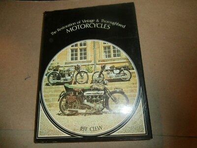 Restoration of Vintage Thoroughbred Motorcycle Book Jeff Clew