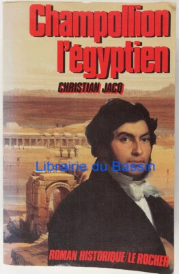 Champollion l'égyptien Christian Jacq 1986 - Photo 1/2