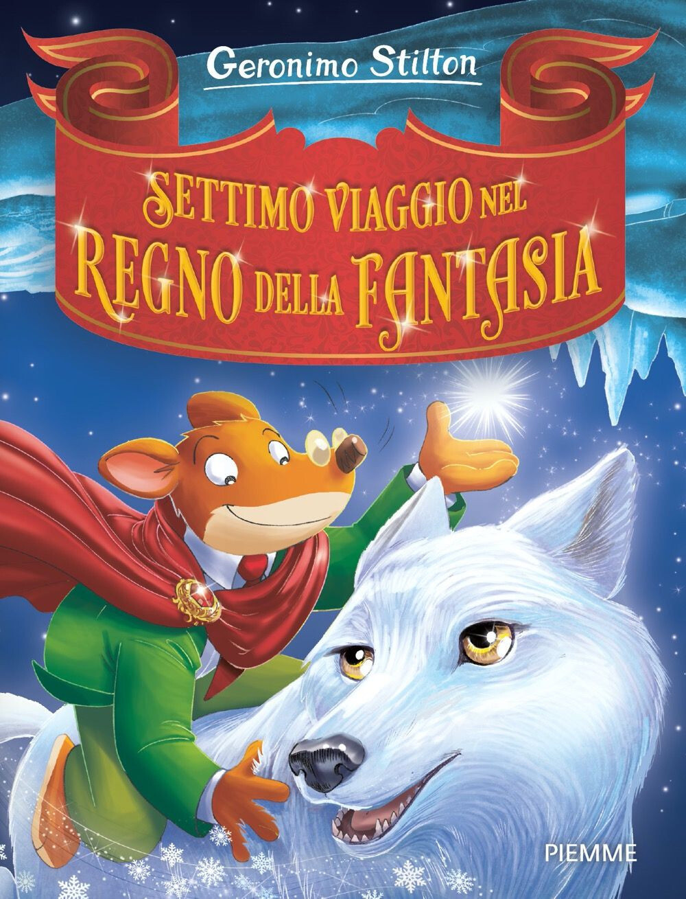 Settimo viaggio nel Regno della Fantasia - Stilton Geronimo
