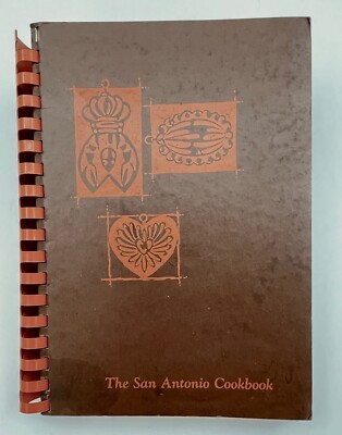 Vintage  The San Antonio Cookbook  By The San Antonio Symphony Society 1962/1975