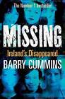 Missing: Ireland's Disappeared by Barry Cummins (Paperback, 2010)