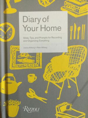 Diary of Your Home Ideas, Stories, Tips, Charts, Diagrams, and Prompts BRAND NEW