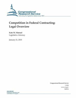 Competition In Federal Contracting: Legal Overview