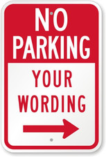 No Parking Sign Aluminum Weatherproof 8x12 Inches Arrow Outdoor Use