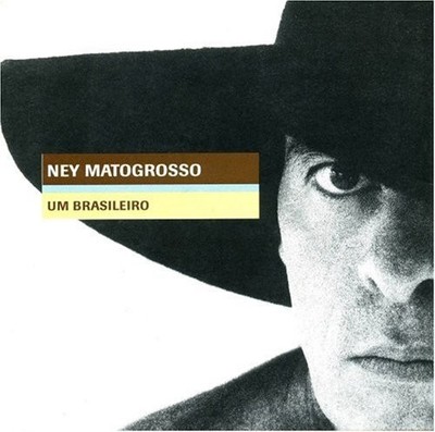 NEY MATOGROSSO - Um Brasileiro - CD - Import - **BRAND NEW/STILL SEALED**