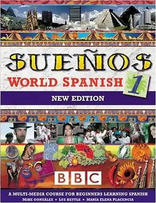 Suenos World Spanish 1 Coursebook (Suenos World Spanish S.) - Gonzalez, Mike