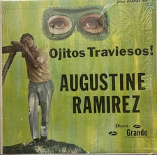 Augustine Ramirez “Ojitos Traviesos” Tejano Tex Mex Record Lp 1967