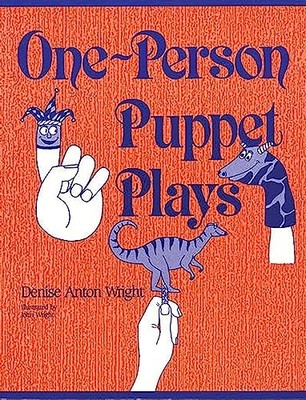 One-Person Puppet Plays D.A. Wright New Book 9780872877429
