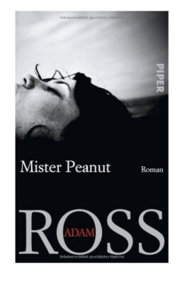 Mister Peanut: Roman Roman Ross, Adam und Eva Bonné: Neu