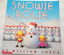 Snowie Rolie - Paperback By Joyce, William - GOOD