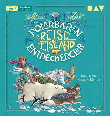 Der Polarbären-Entdeckerclub   Teil 1: Reise ins Eisland