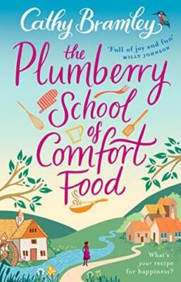 The Plumberry School of Comfort Food - Paperback By BRAMLEY,CATHY - GOOD