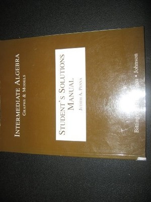 STUDENT'S SOLUTION MANUAL - INTERMEDIATE ALGEBRA: GRAPHS & By Judith A. Penna VG