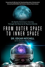 From Outer Space to Inner Space: An Apollo Astronaut's Journey Through the: New