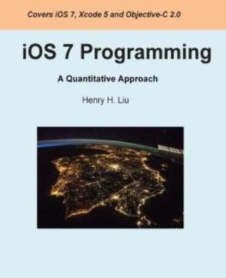 Ios 7 Programming: A Quantitative Approach