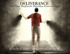 Deliverance: The Good Shepherd's Matchless Power To Save