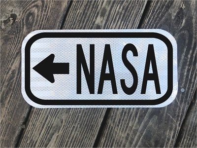 NASA road sign 12''x 6'' - DOT style - Space shuttle rocket launch pad lf