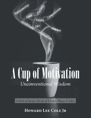 Howard Lee Cole Jr | A Cup of Motivation | Taschenbuch | Englisch (2019)
