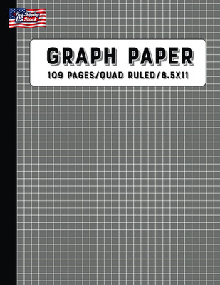 Graph Paper Composition Notebook: Grid Paper, Quad Ruled, 109 Sheets, 8.5X11